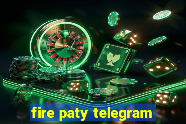 fire paty telegram